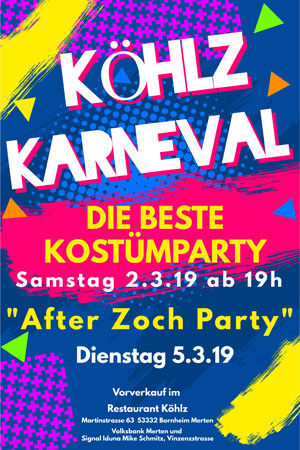 After Zoch Party <br/><br/> 05.03.2019 um 15 Uhr<br/> Restaurant Köhlz <br/><br/> Karnevalsparty